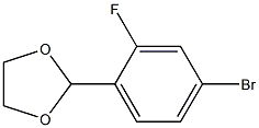 2-(4-Bromo-2-fluorophenyl)-1，3-dioxolane Chemische Struktur